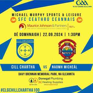 SFC Quarter Final Cill Chartha v Naomh Micheál information 